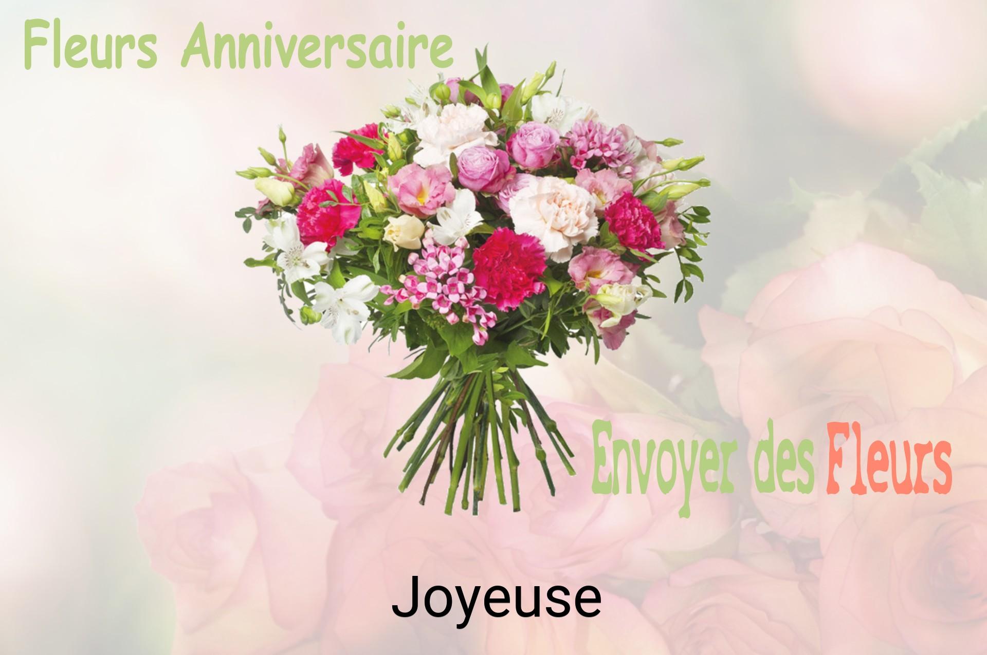Bouquet de fleurs d’anniversaire livré à Joyeuse