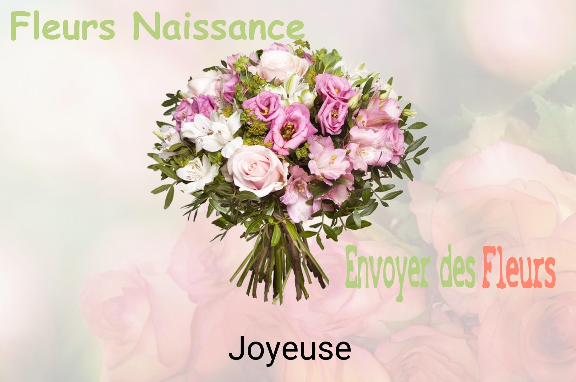 Bouquet de fleurs de naissance livré à Joyeuse